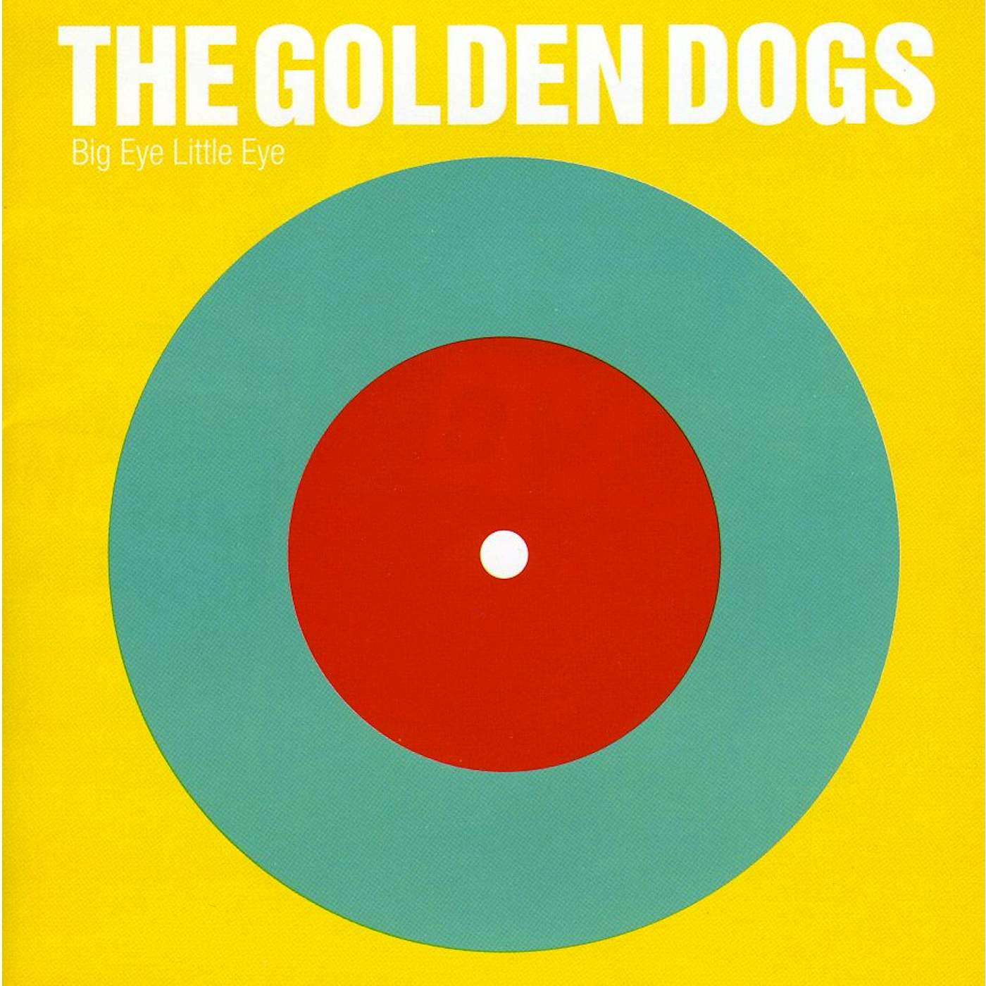 The Golden Dogs BIG EYE LITTLE EYE CD