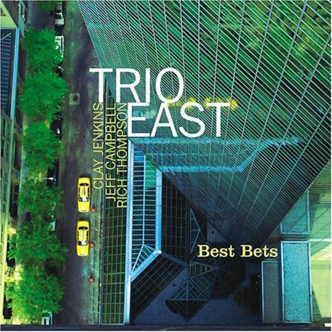 Trio East BEST BETS CD
