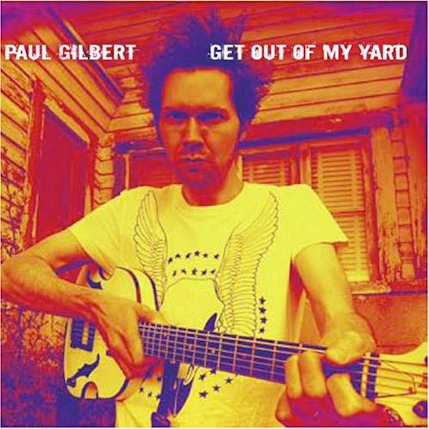 Paul Gilbert GET OUT OF MY YARD CD