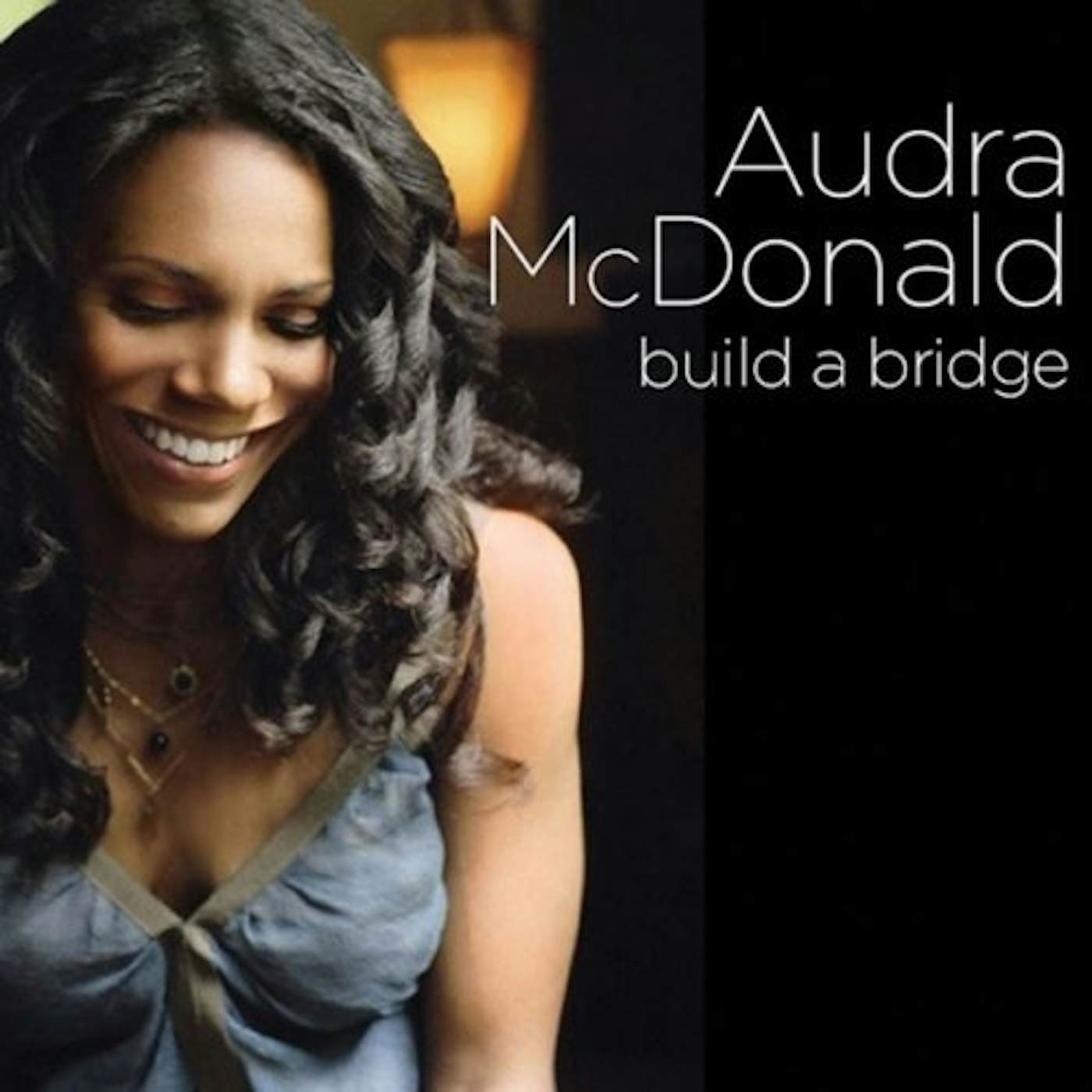 Audra McDonald BUILD A BRIDGE CD