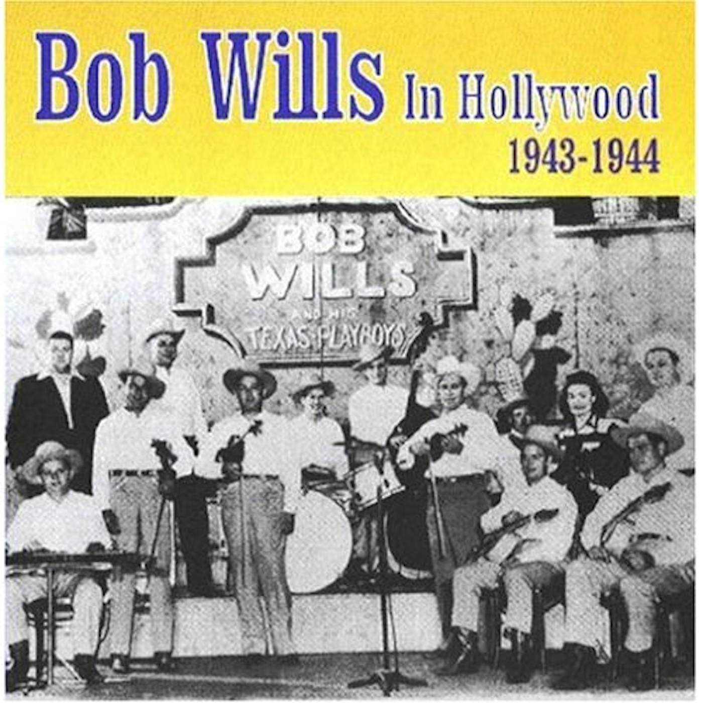 Bob Wills IN HOLLYWOOD 1943-1944 CD
