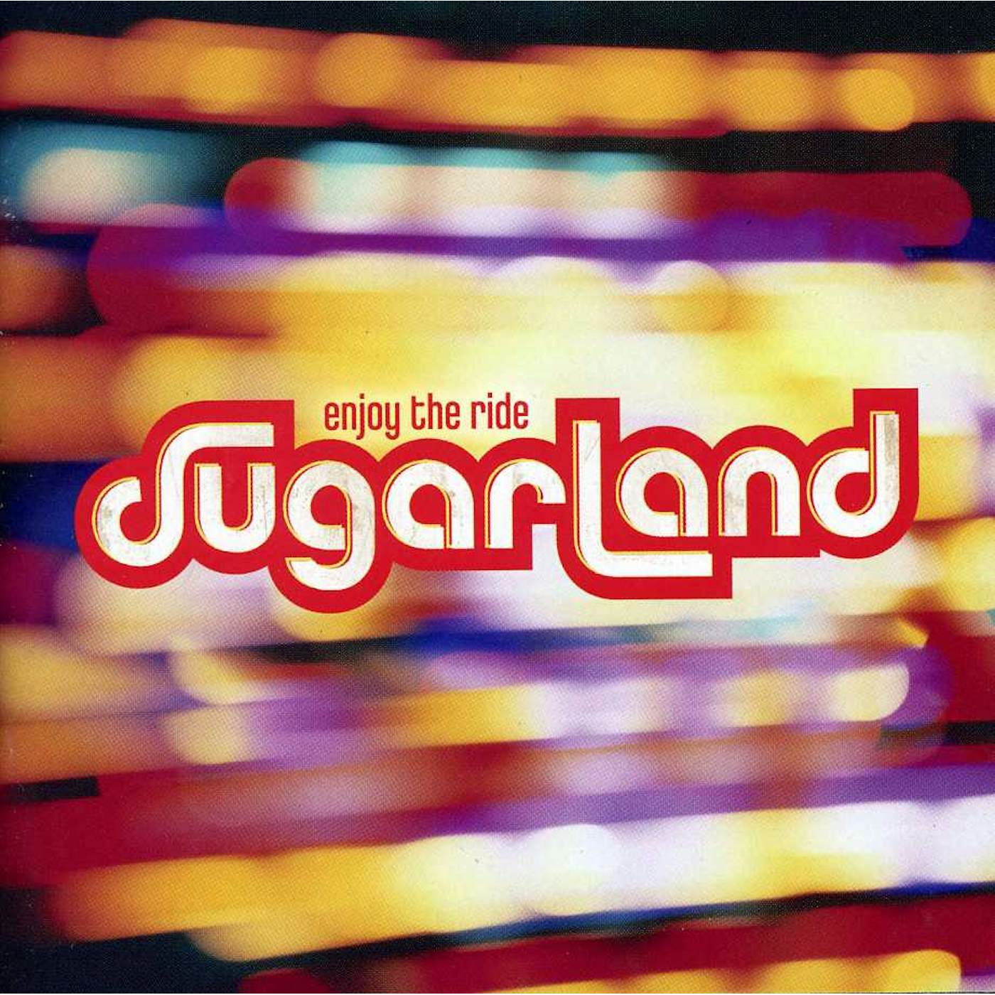 Sugarland ENJOY THE RIDE CD