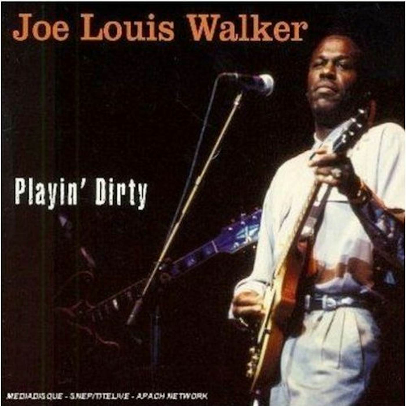 Joe Louis Walker PLAYIN DIRTY CD