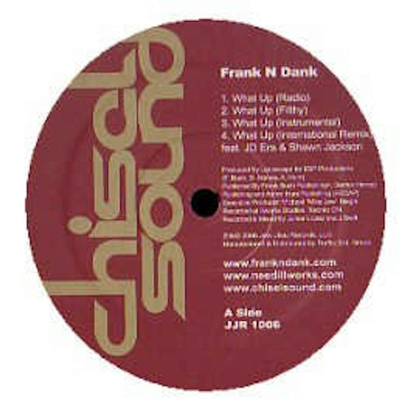 Frank N Dank WHAT UP / HUSTLE Vinyl Record