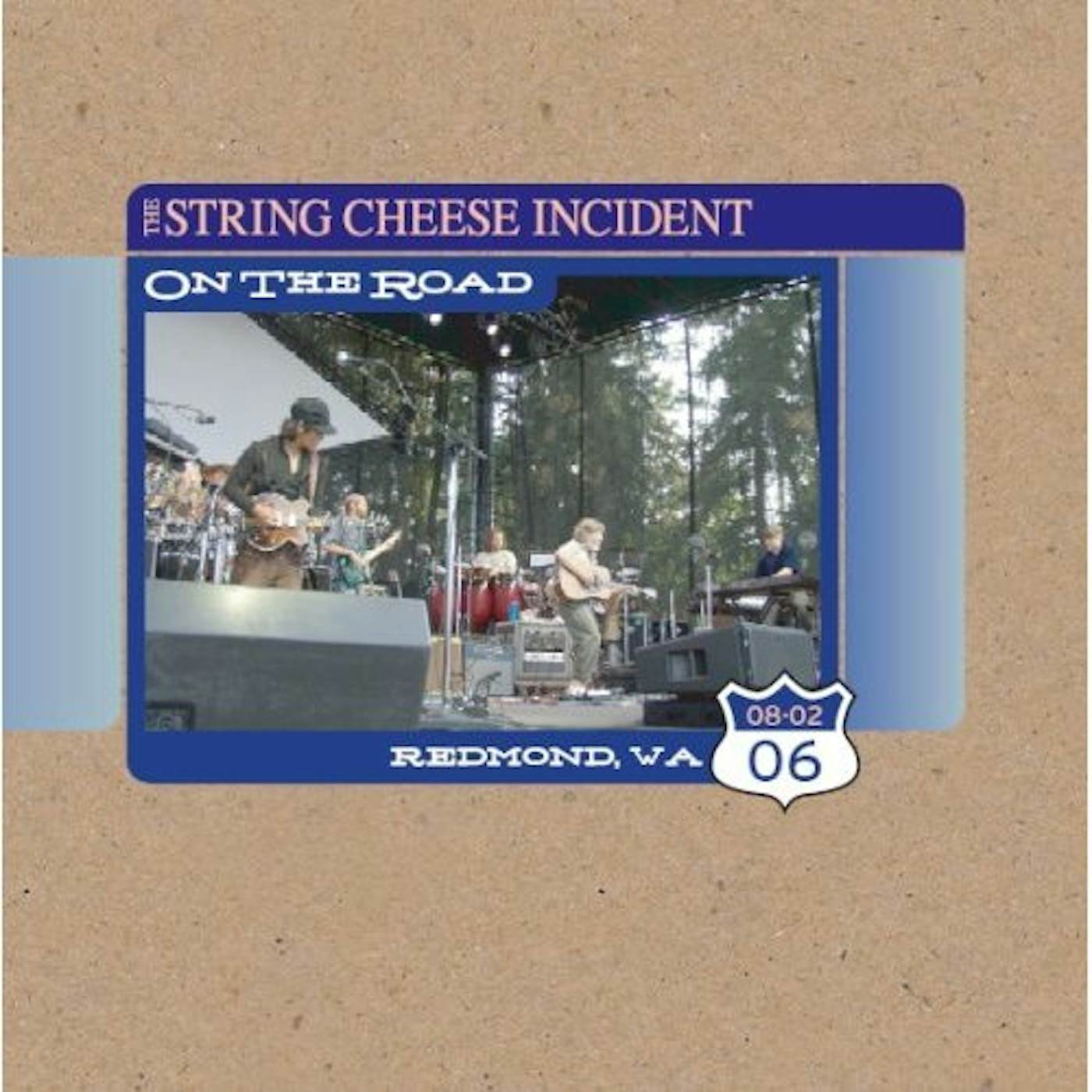 The String Cheese Incident ON THE ROAD: REDMOND WA 8-02-06 CD