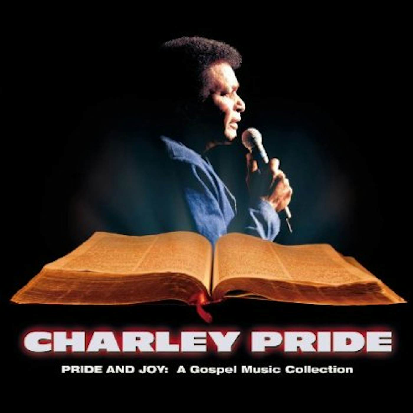 Charley Pride PRIDE & JOY: A GOSPEL MUSIC COLLECTION CD
