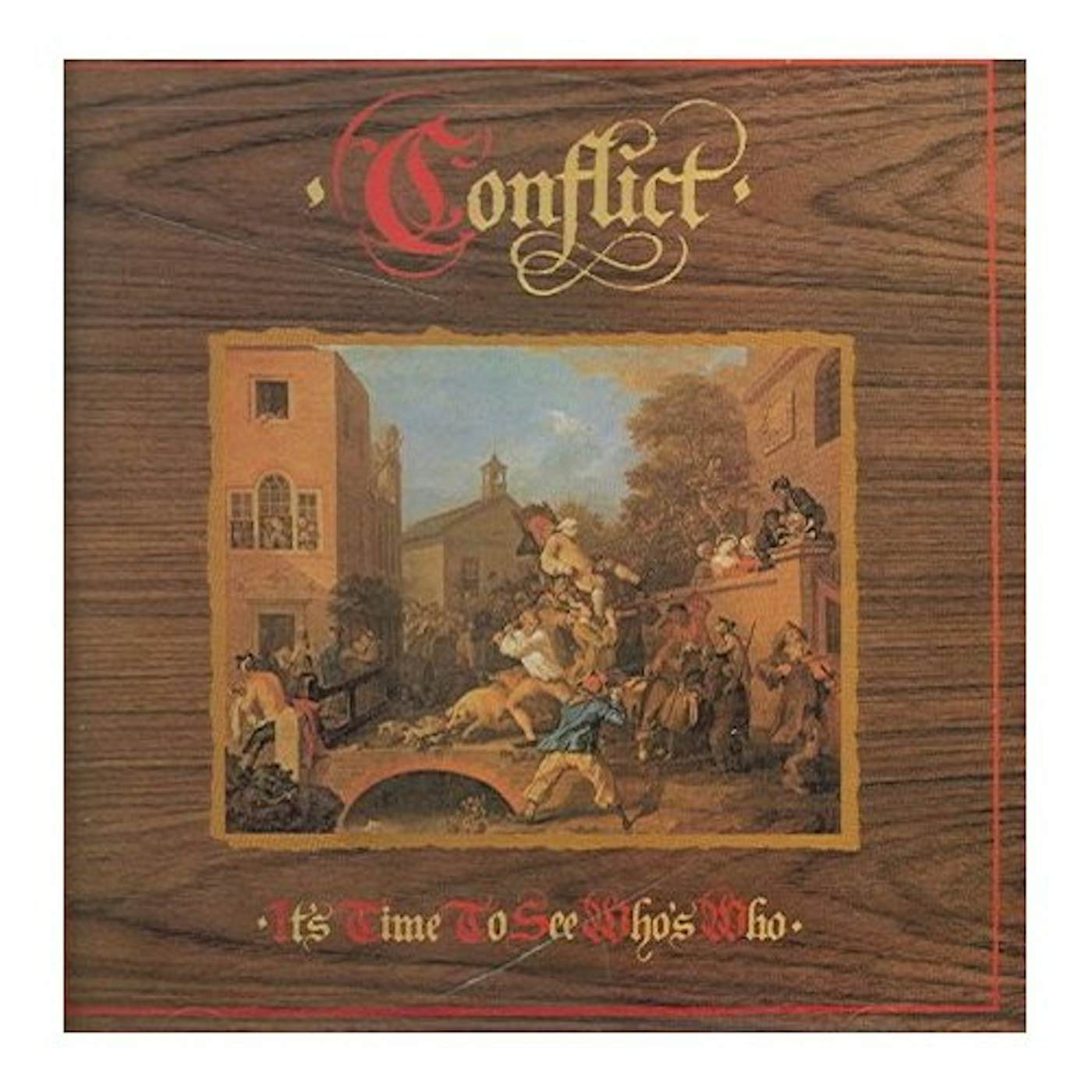 Conflict IT'S TIME TO SEE WHO'S WHO CD
