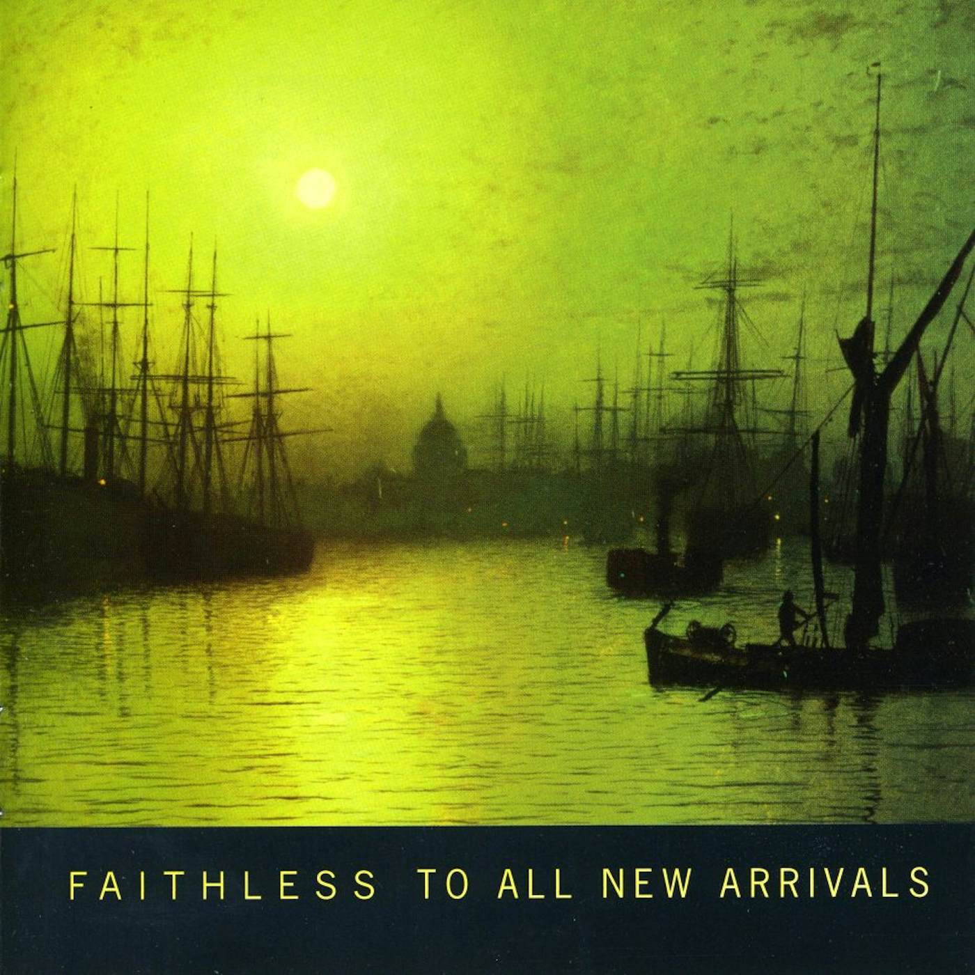 Faithless TO ALL NEW ARRIVALS CD