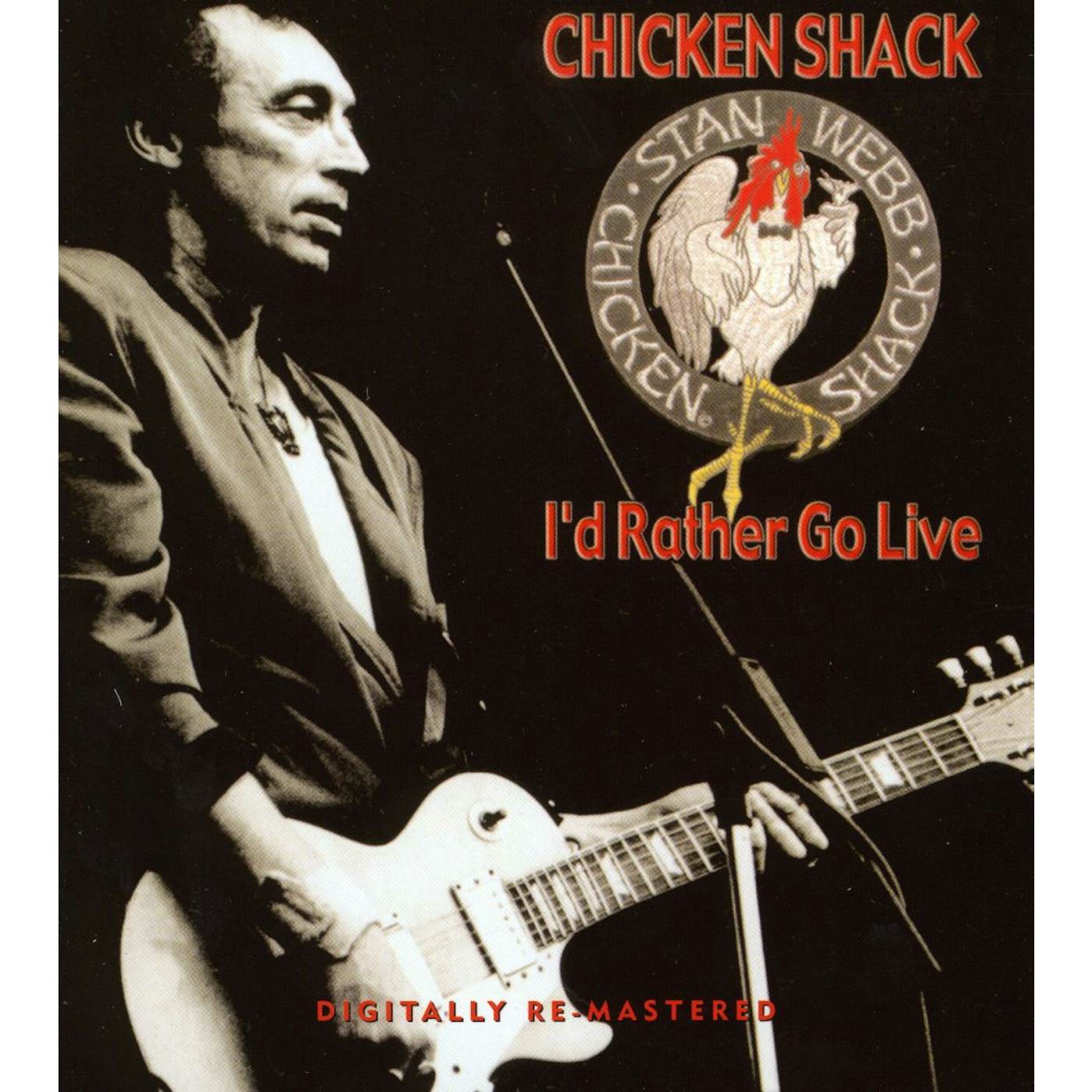Chicken Shack I'D RATHER GO LIVE CD