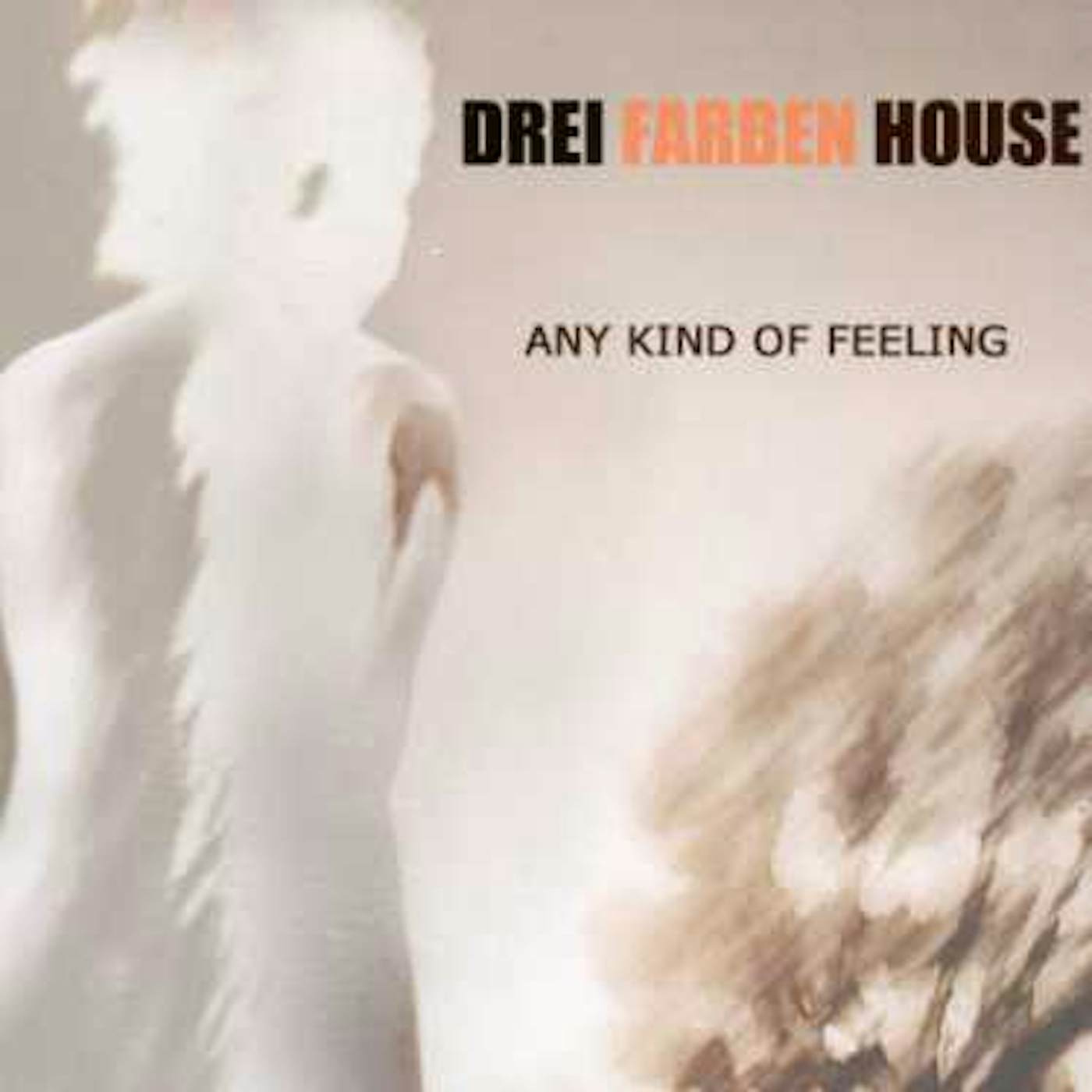 Drei Farben House ANY KIND OF FEELING CD