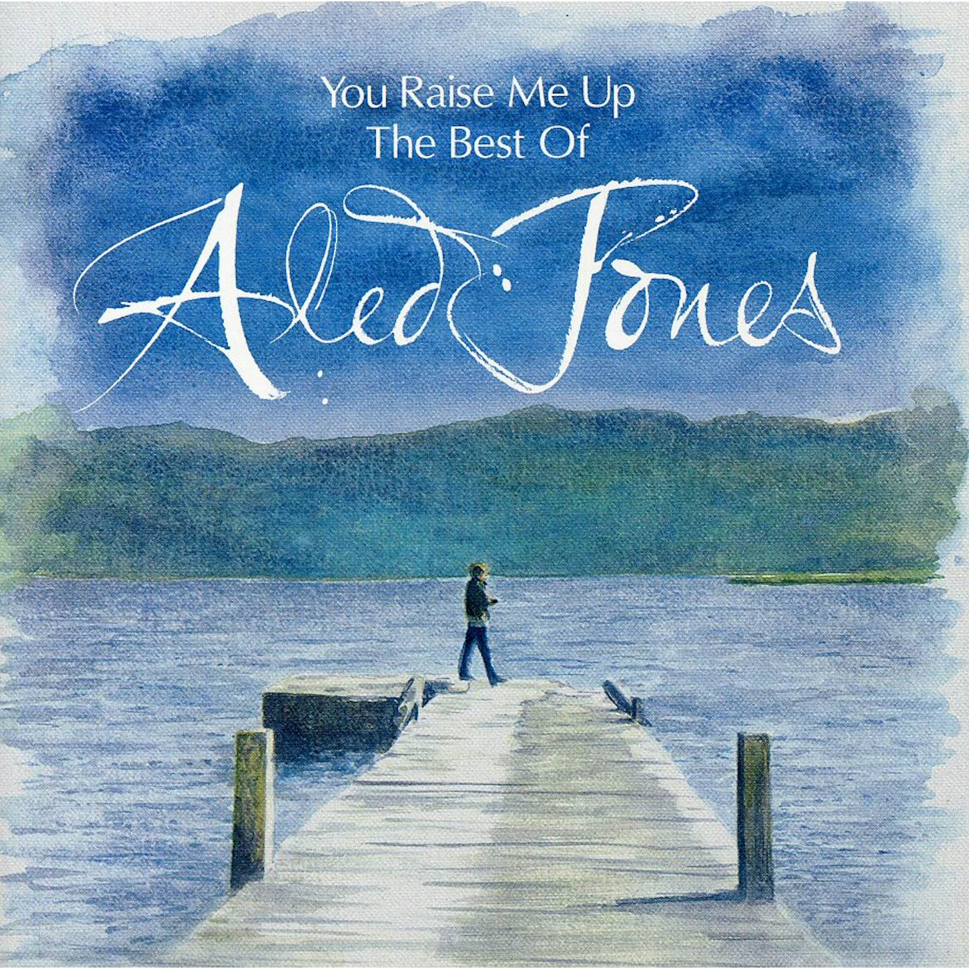 Aled Jones YOU RAISE ME UP: THE BEST OF CD