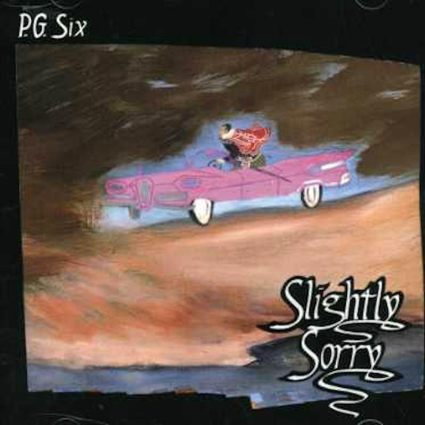 Pg Six SLIGHTLY SORRY CD