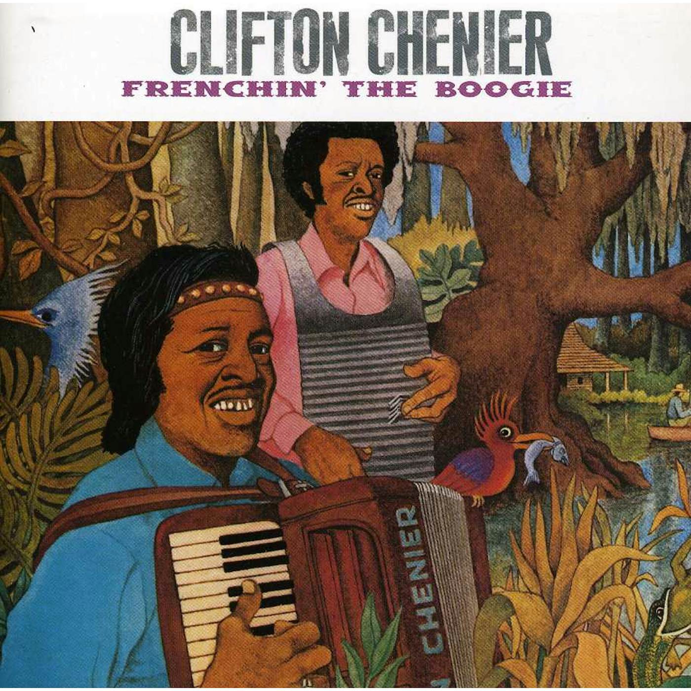 Clifton Chenier FRENCHIN THE BOOGIE CD