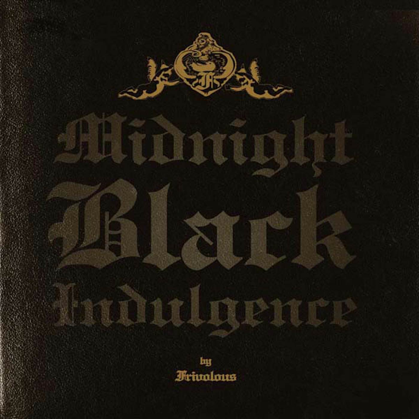 Frivolous MIDNIGHT BLACK INDULGENCE Vinyl Record