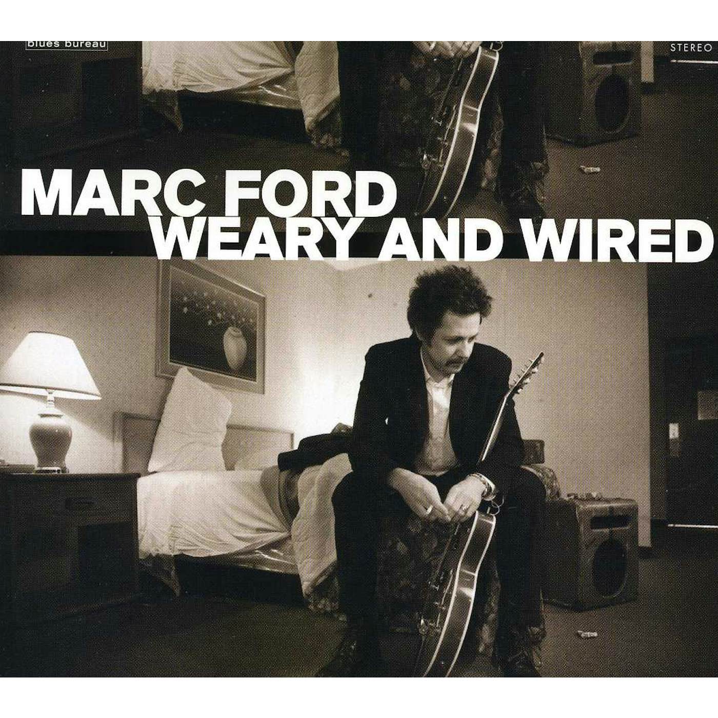 Marc Ford WEARY & WIRED CD