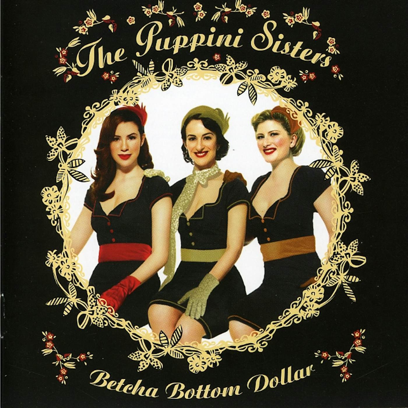 The Puppini Sisters BETCHA BOTTOM DOLLAR CD