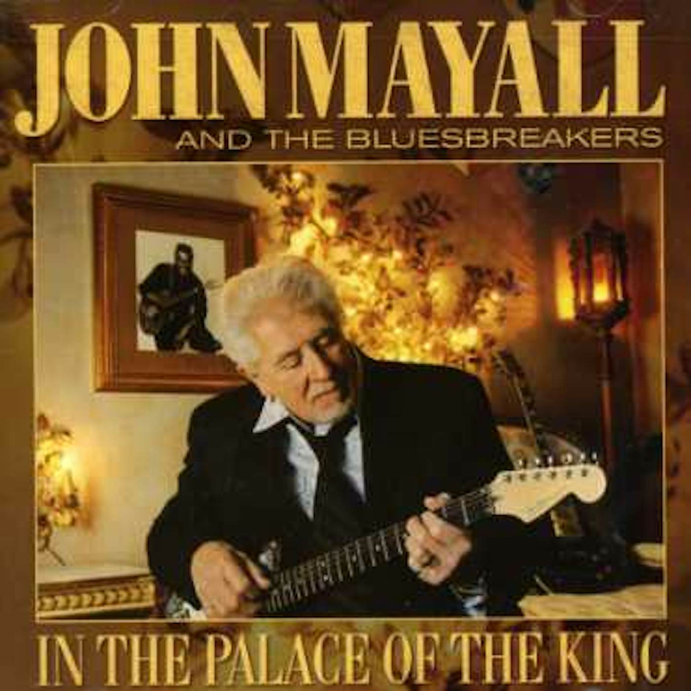 John Mayall & The Bluesbreakers IN THE PALACE OF THE KING CD