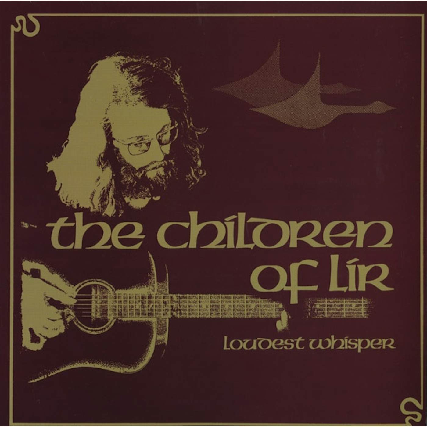 Loudest Whisper CHILDREN OF LIR Vinyl Record
