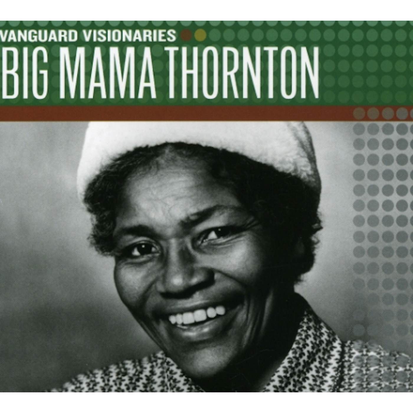 Big Mama Thornton VANGUARD VISIONARIES CD