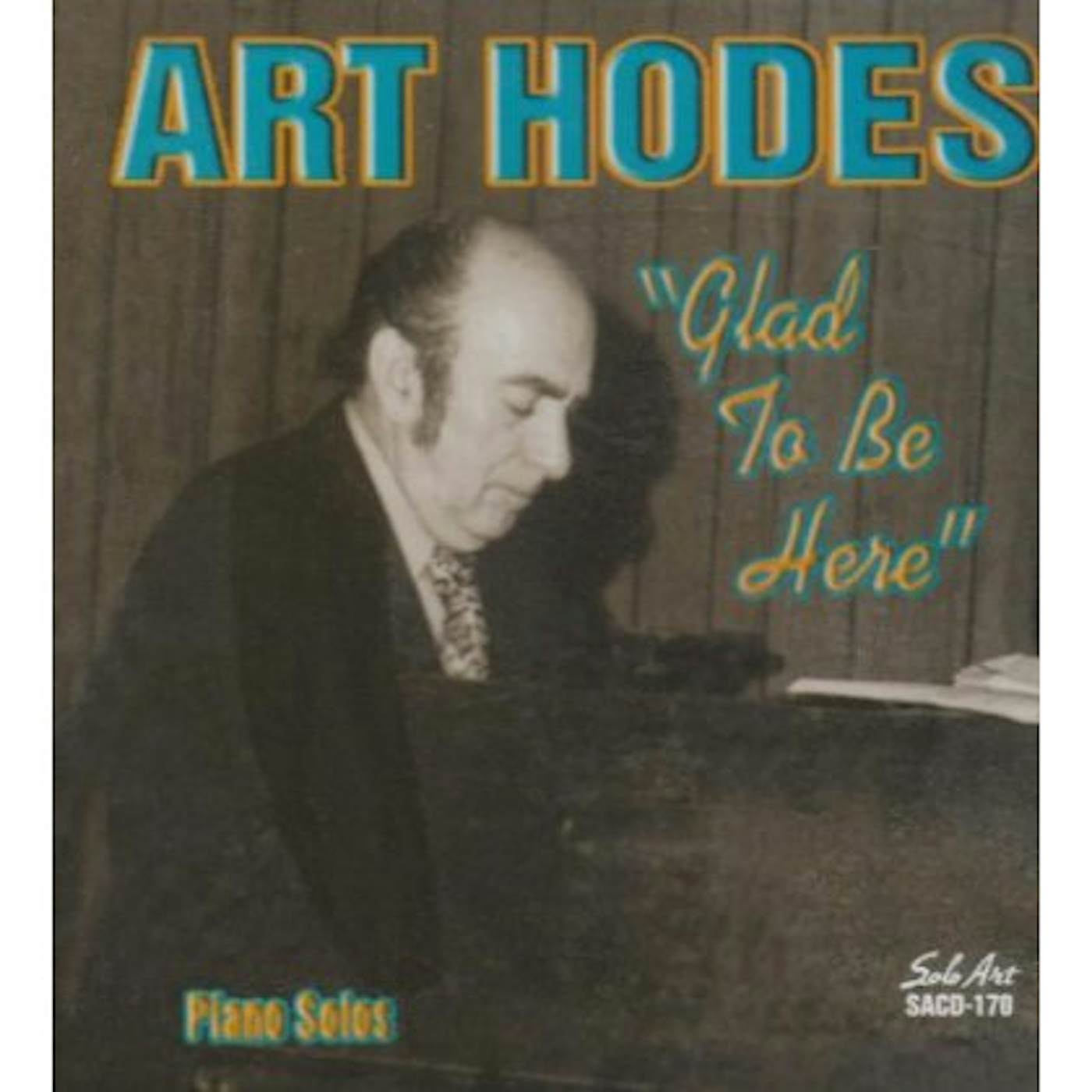 Art Hodes GLAD TO BE HERE CD