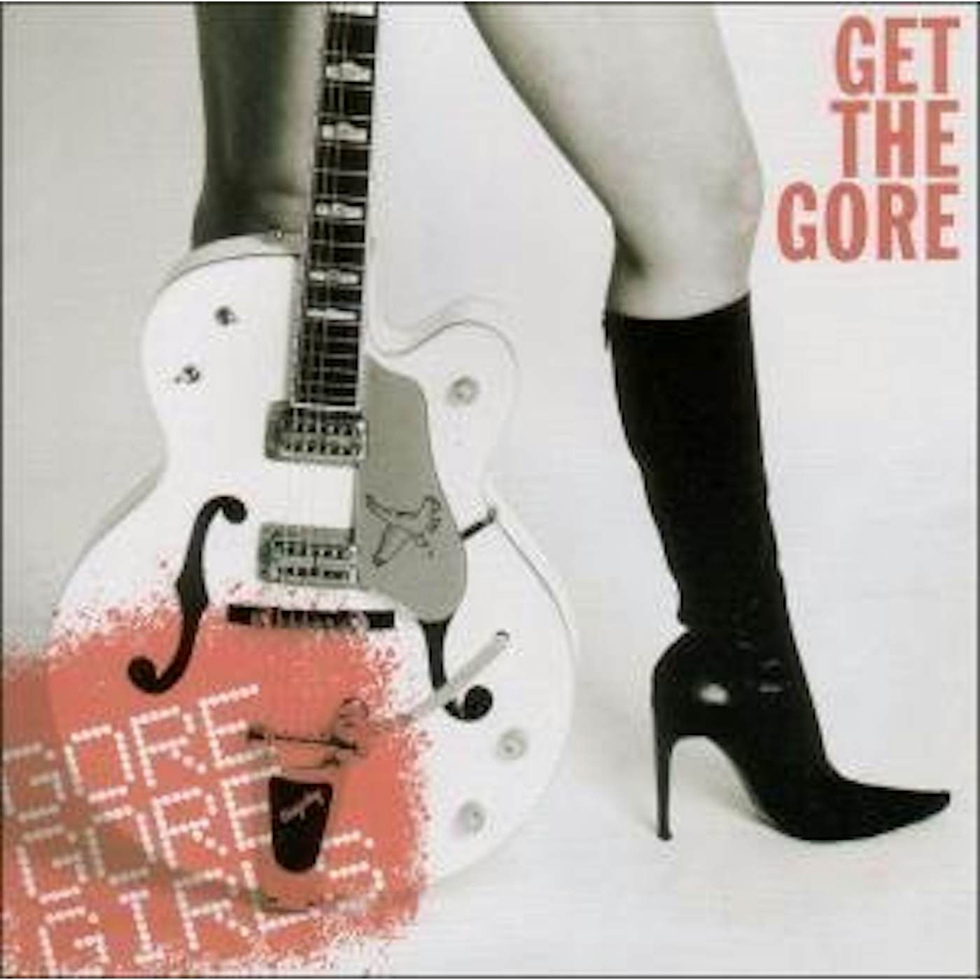 Gore Gore Girls GET THE GORE CD