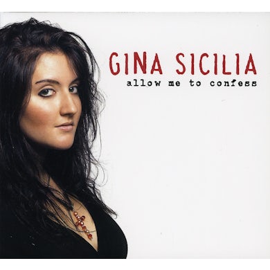 Gina Sicilia ALLOW ME TO CONFESS CD