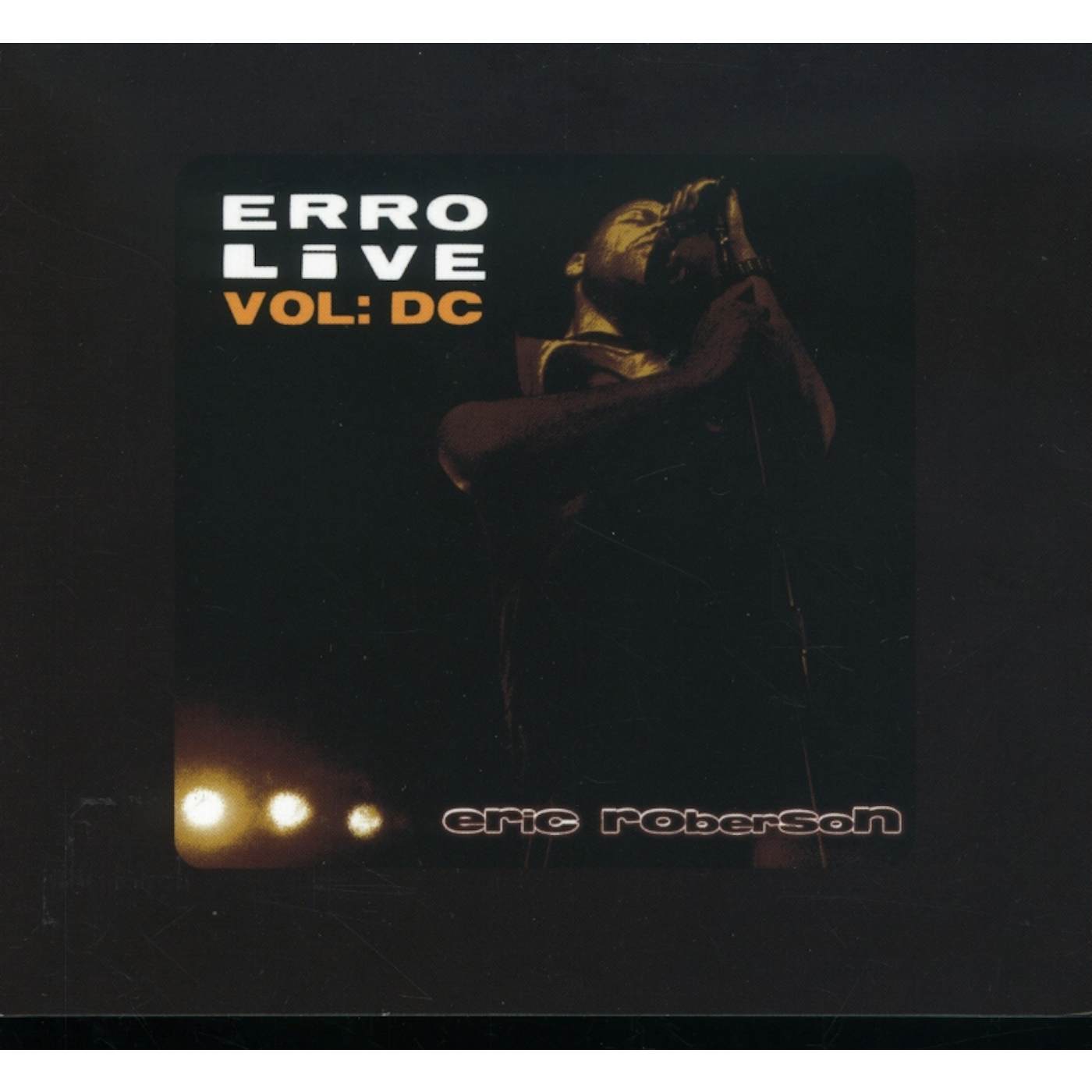 Eric Roberson ERRO LIVE DC DVD