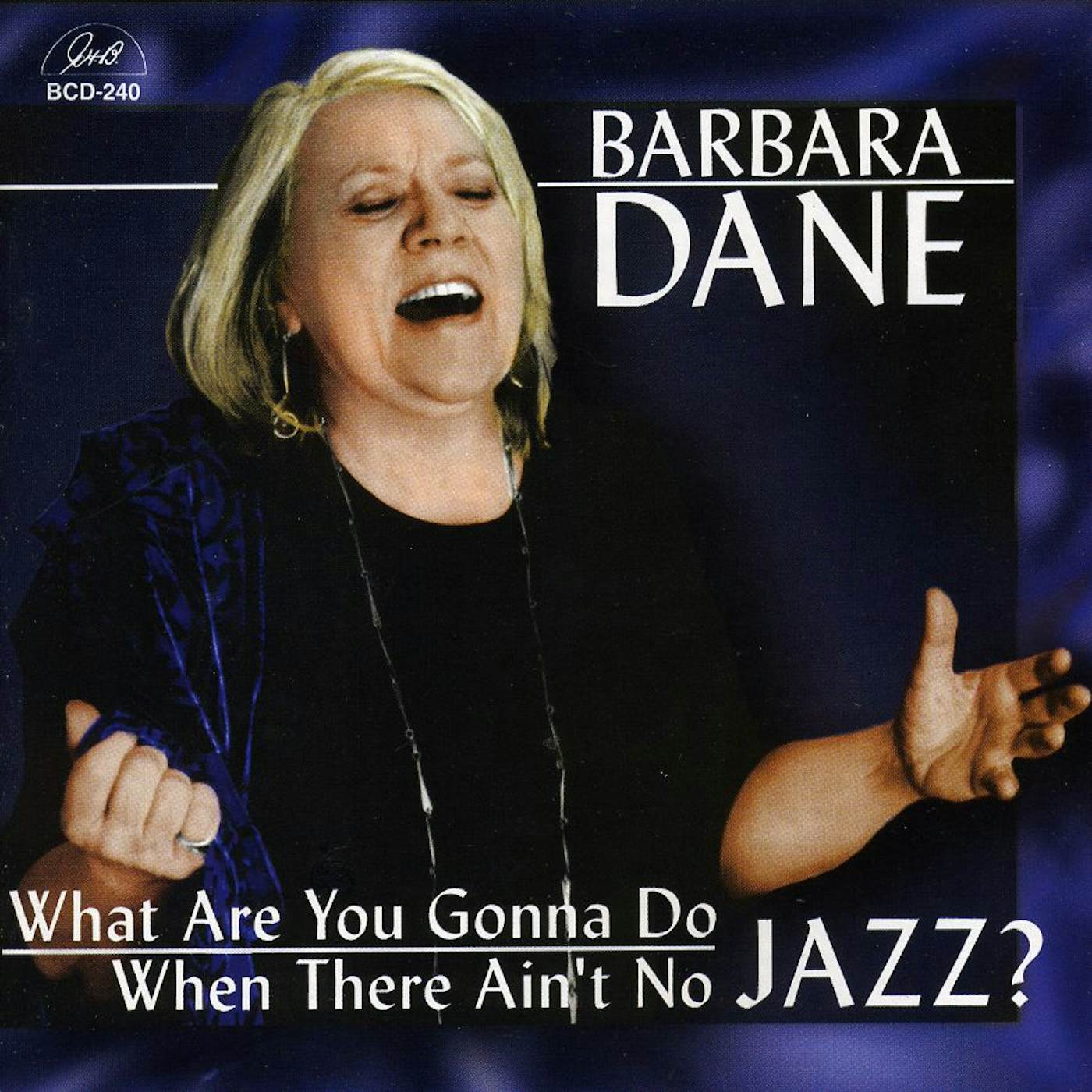 Barbara Dane WHAT ARE YOU GONNA DO WHEN THERE AIN'T NO JAZZ CD