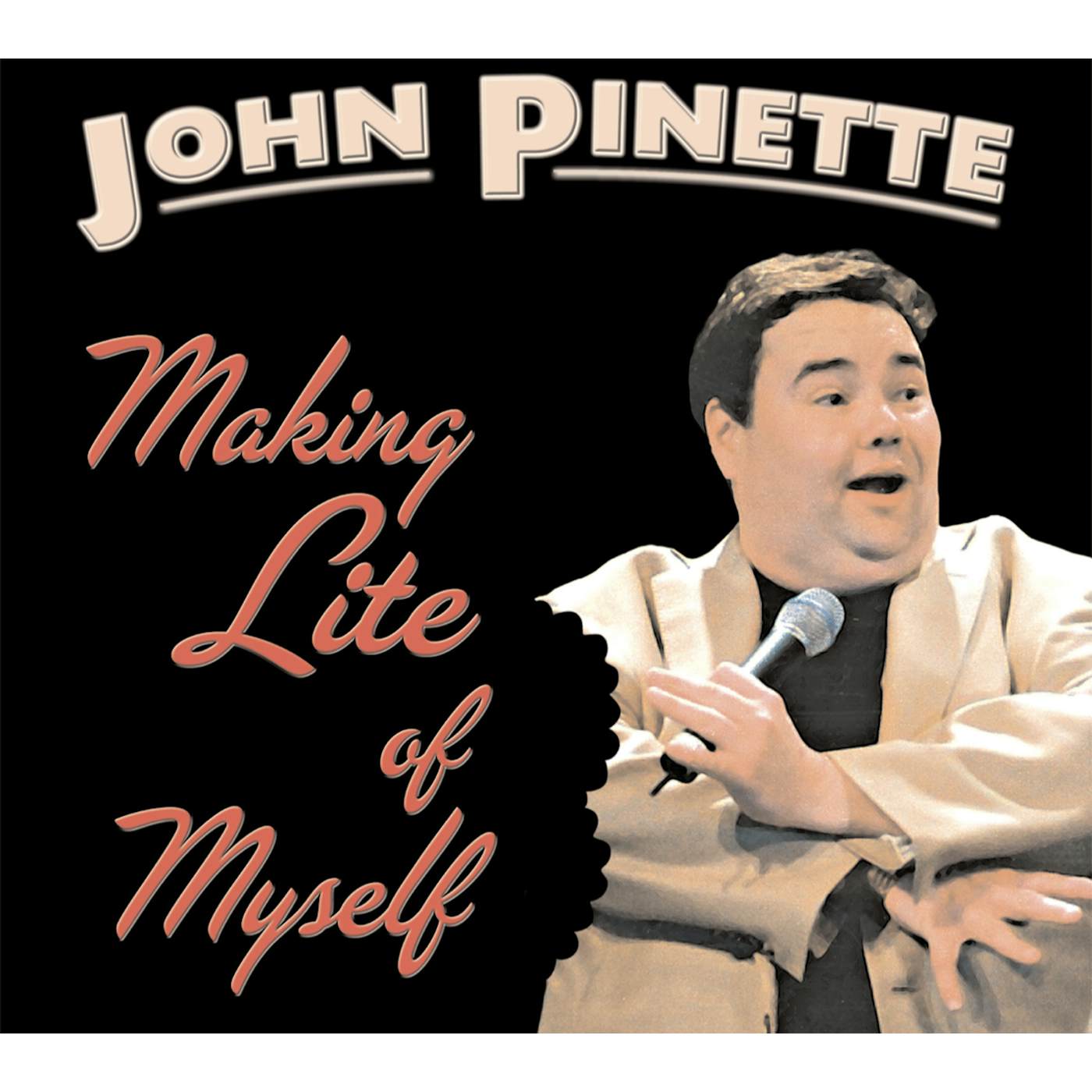 John Pinette MAKING LITE OF MYSELF CD