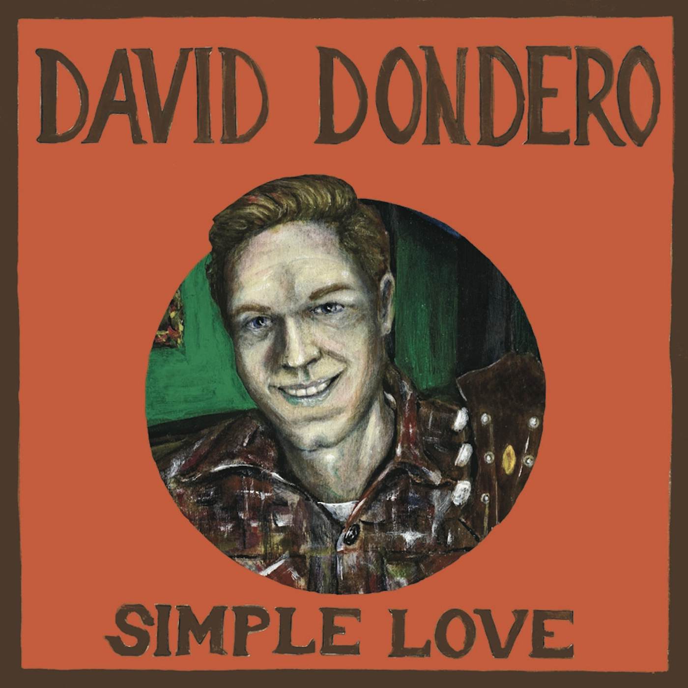 David Dondero SIMPLE LOVE Vinyl Record