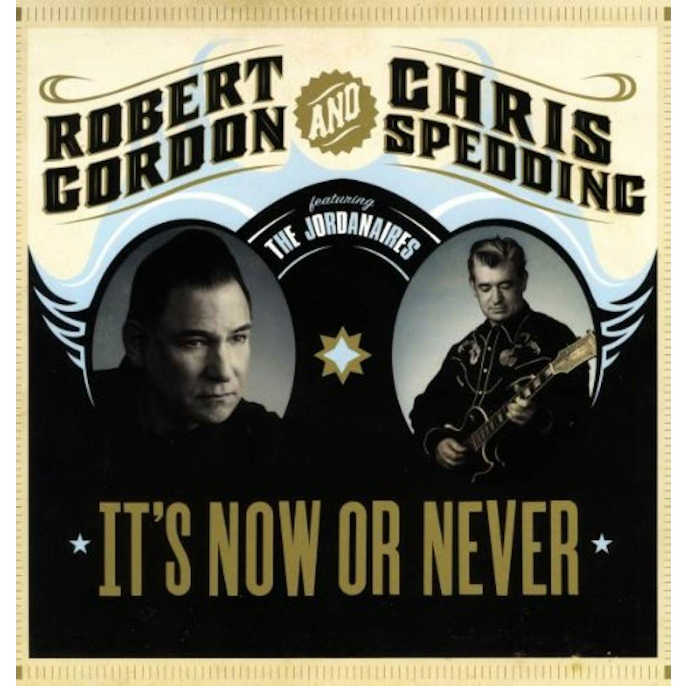 Robert Gordon & Chris Spedding IT'S NOW OR NEVER (Vinyl)