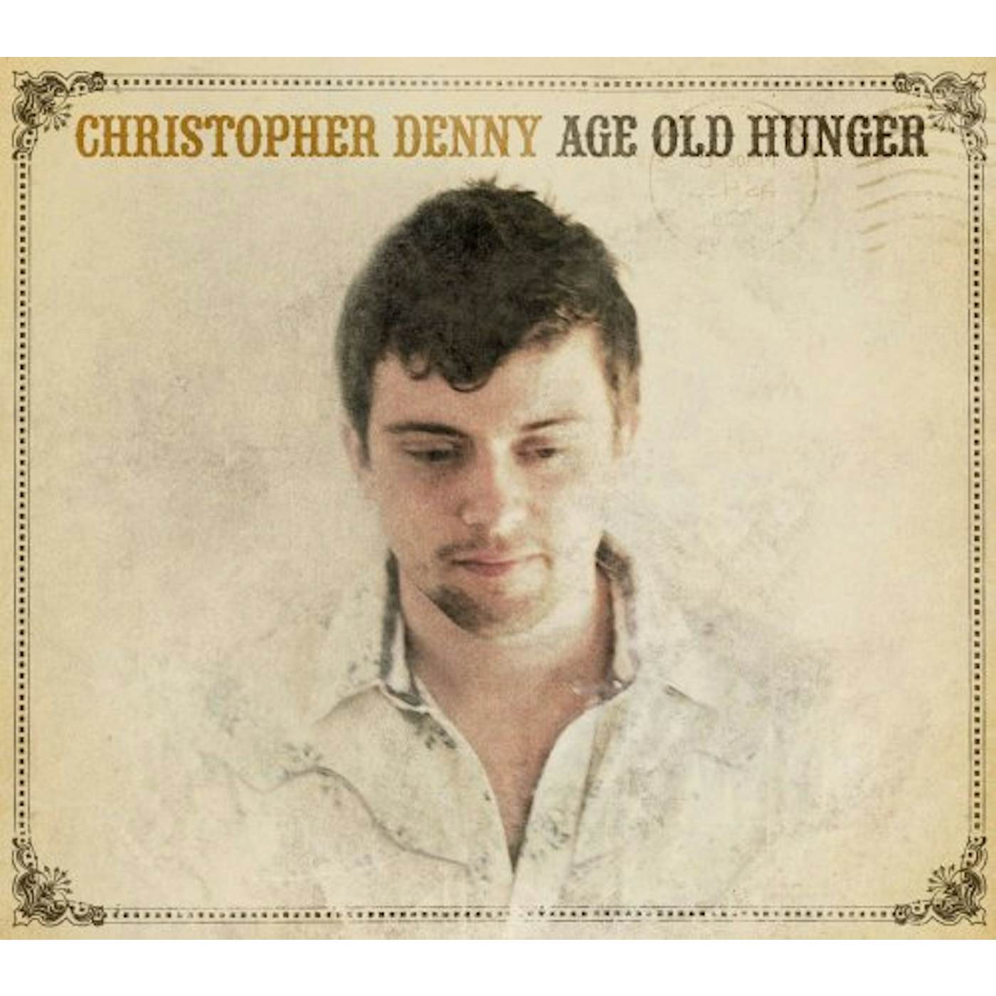 Christopher Denny AGE OLD HUNGER CD