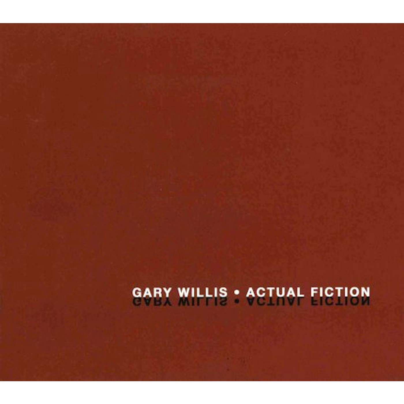 Gary Willis ACTUAL FICTION CD