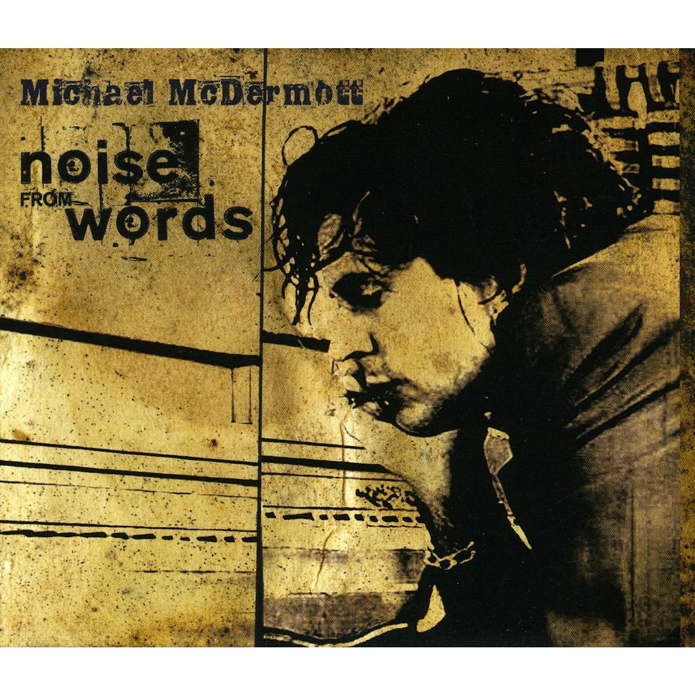 Michael McDermott NOISE FROM WORDS CD