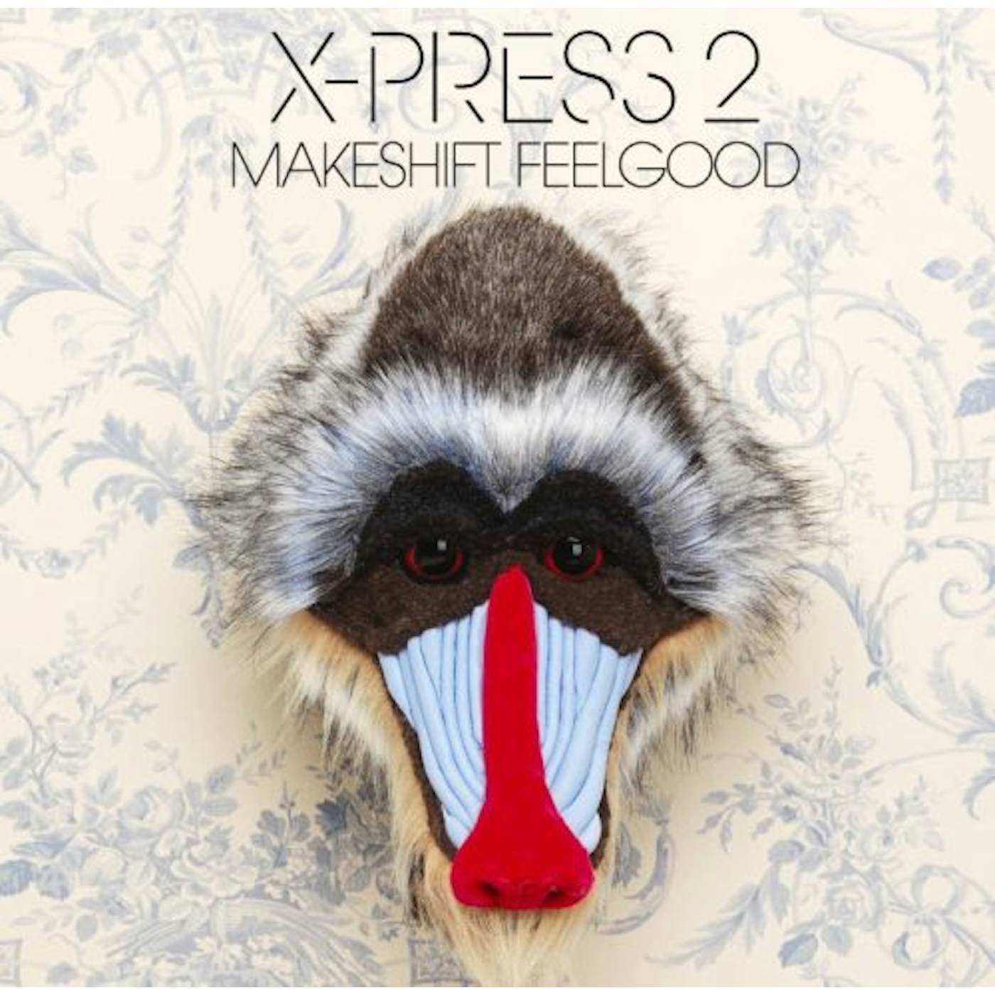 X-Press 2 MAKESHIFT FEELGOOD CD