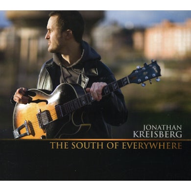 Jonathan Kreisberg SOUTH OF EVERYWHERE CD