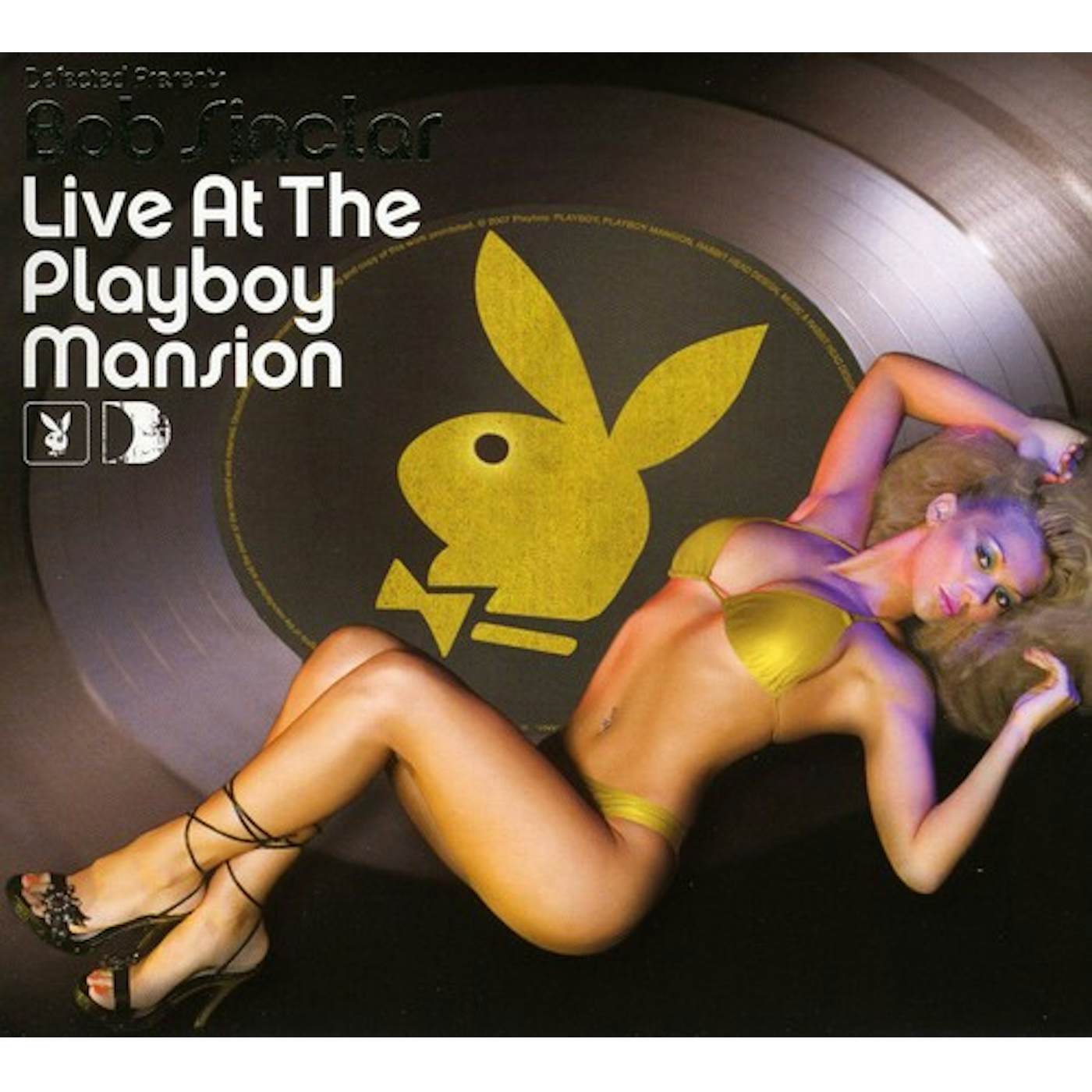 Bob Sinclar LIVE AT THE PLAYBOY MANSION: MIXED BY BOB SINCLAIR CD