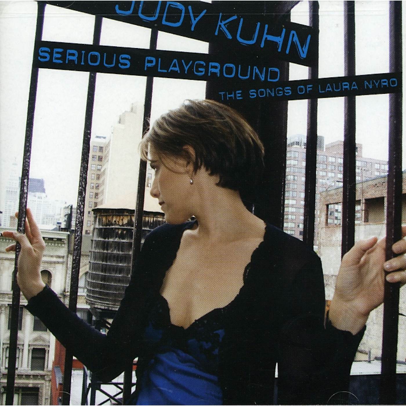 Judy Kuhn SERIOUS PLAYGROUND: THE SONGS OF LAURA NYRO CD