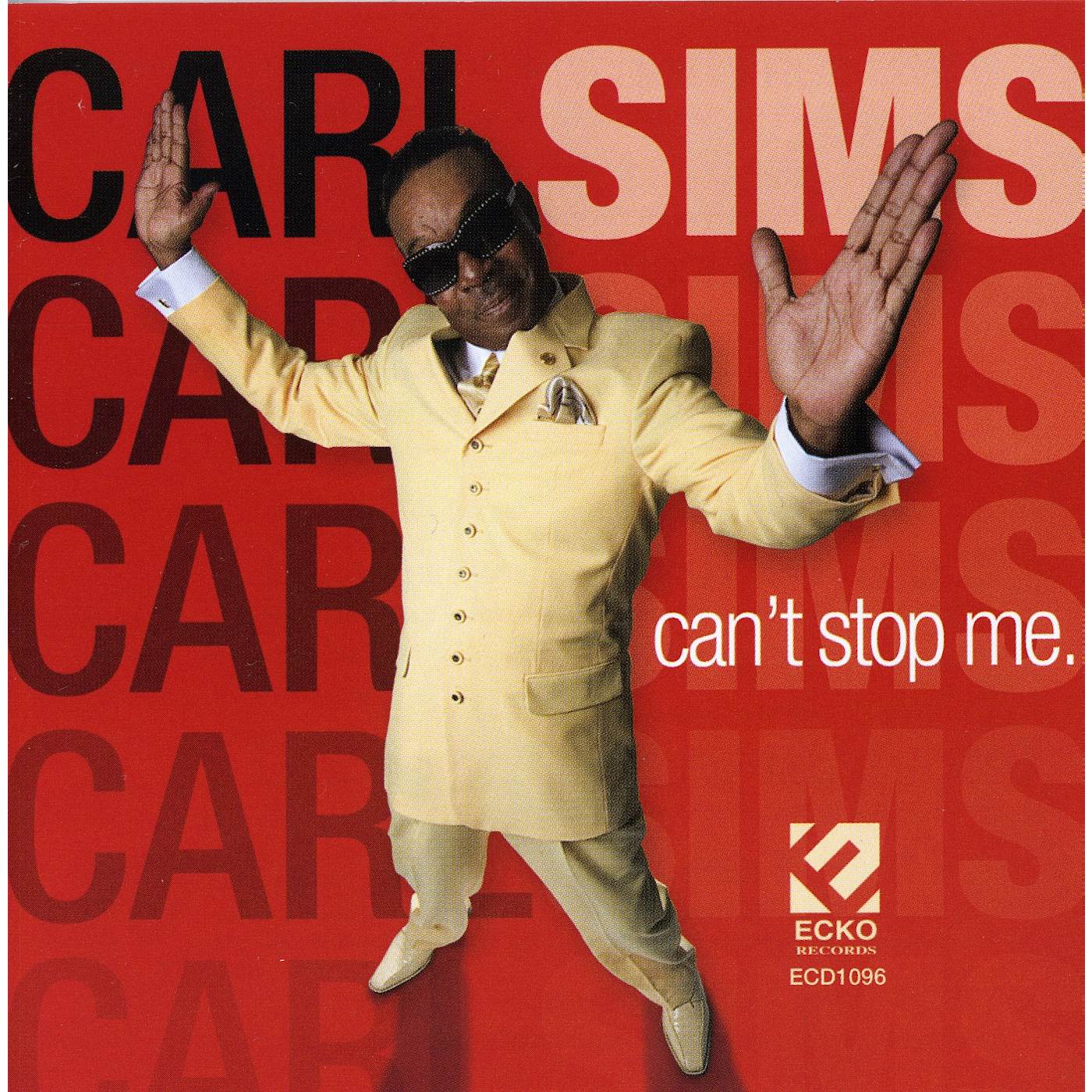 Carl Sims CAN'T STOP ME CD