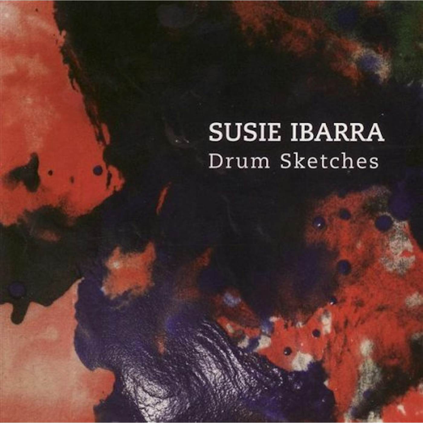 Susie Ibarra DRUM SKETCHES CD