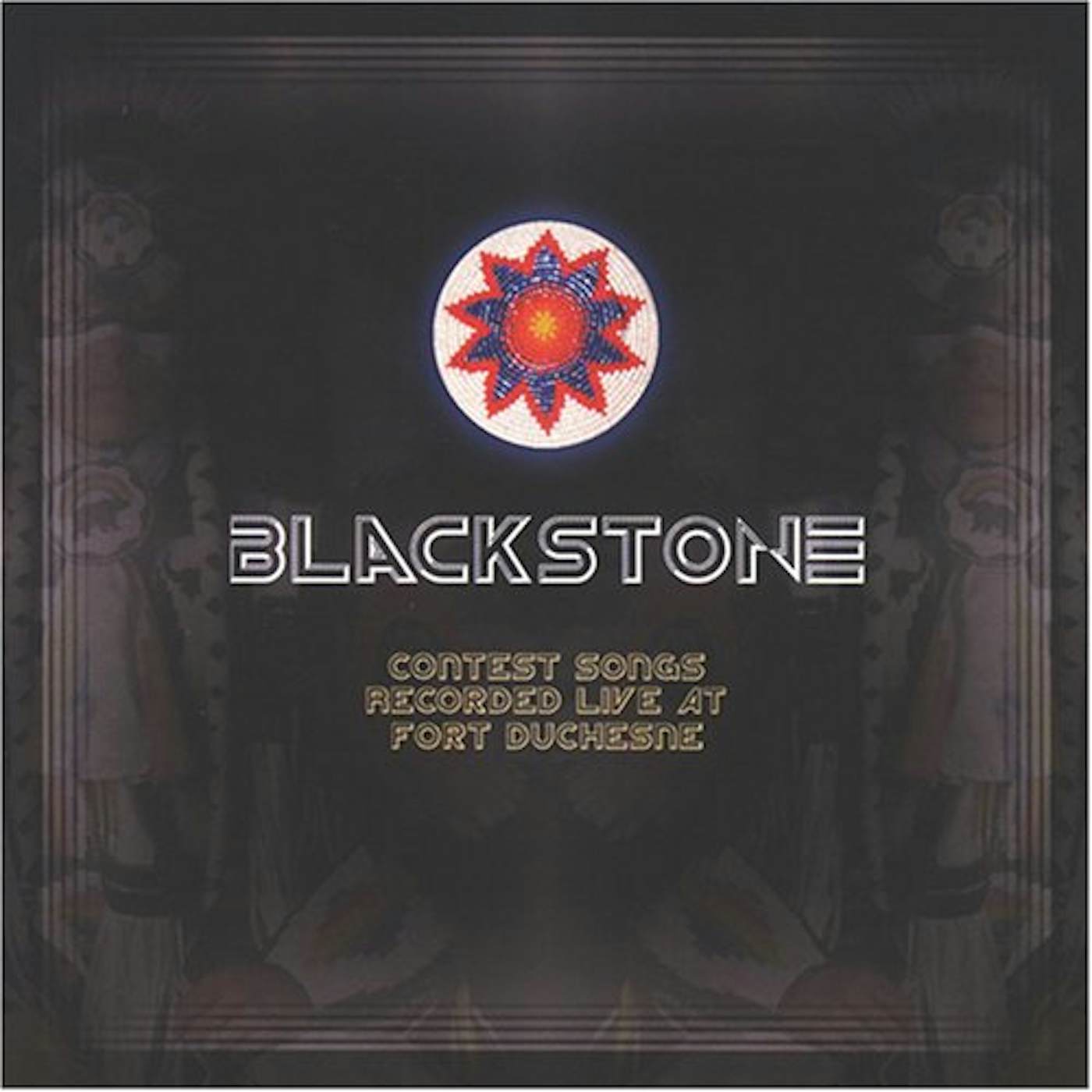 Blackstone CONTEST SONGS RECORDED LIVE AT FORT DUCHESNE CD