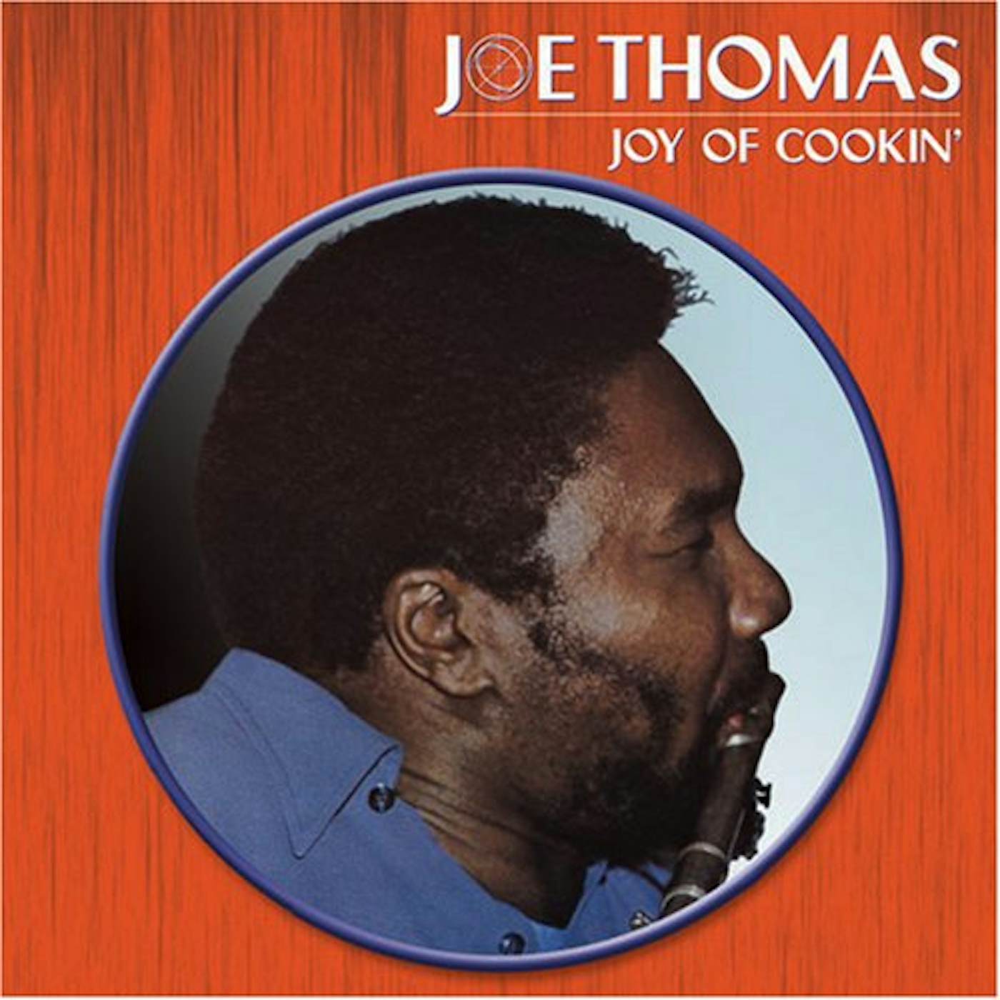 Joe Thomas JOY OF COOKIN CD