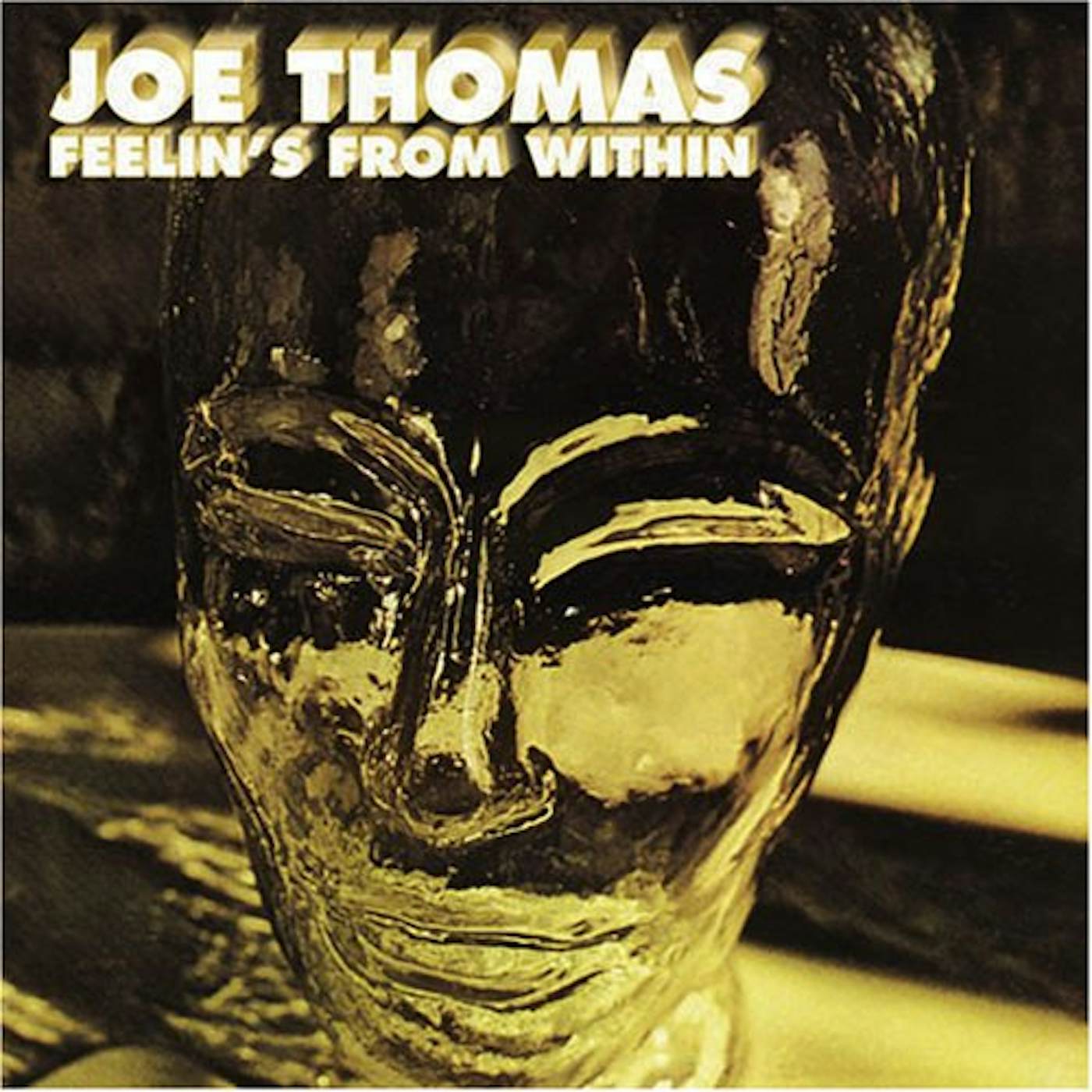Joe Thomas FEELIN'S FROM WITHIN CD