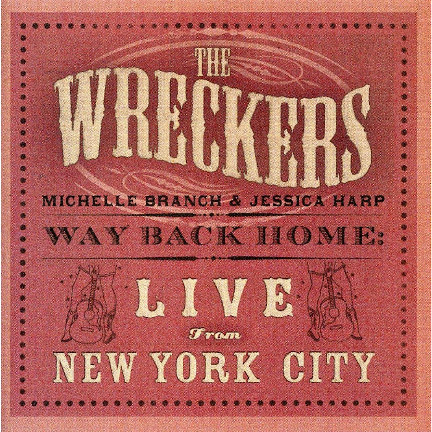 Wreckers WAY BACK HOME: LIVE FROM NEW YORK CITY CD