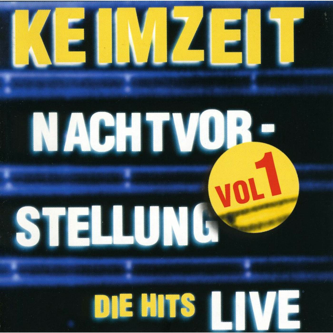 Keimzeit NACHTVORSTELLUNG DIE HITS LIVE VOL. 1 CD