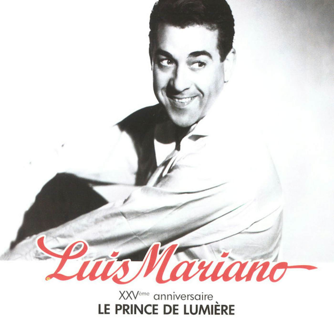 Luis Mariano XXVEME ANNIVERSAIRE CD