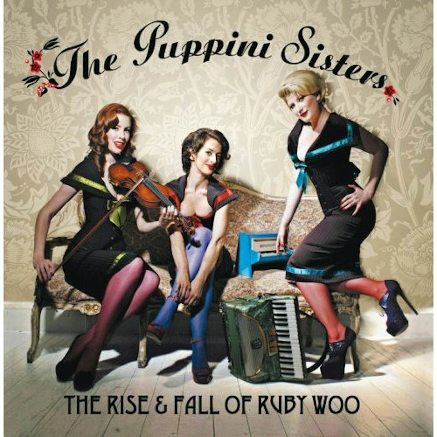 The Puppini Sisters RISE & FALL OF RUBY WOO CD