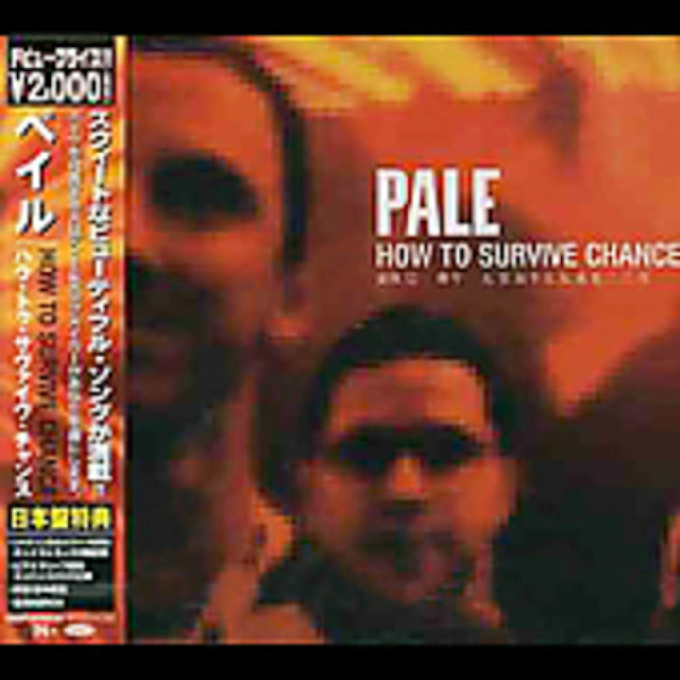 Pale HOW TO SURVIVE CHANCE CD