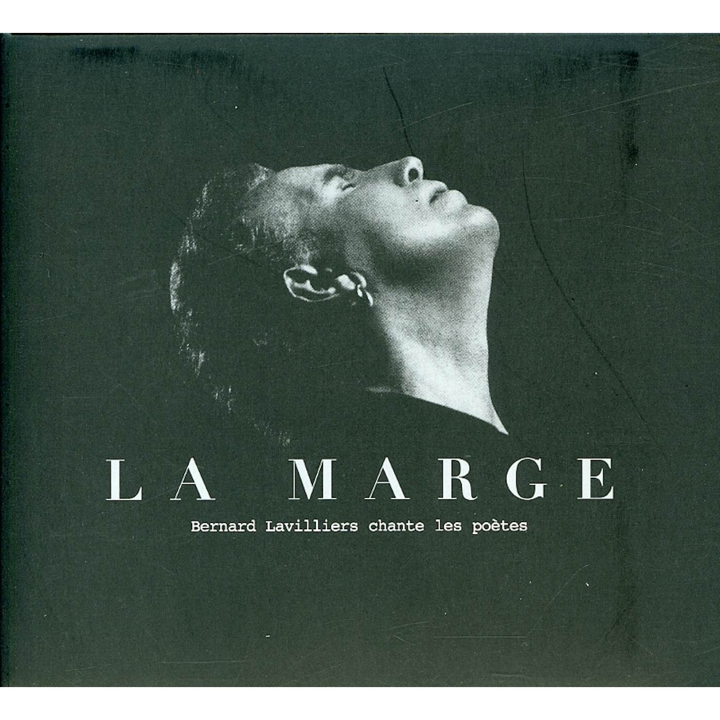 BERNARD LAVILLIERS LA MARGE (CHANTE LES POETES) CD