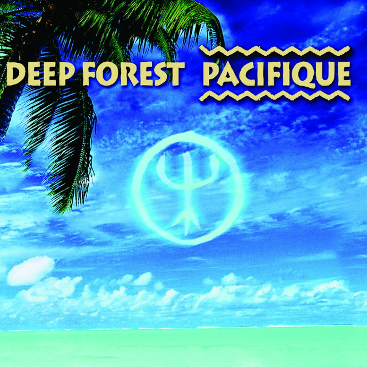 Deep Forest PACIFIQUE CD